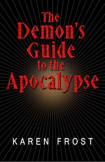 Front cover_The Demon's Guide to the Apocalypse