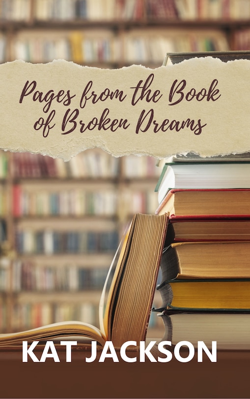 Front cover_Pages From the Book of Broken Dreams