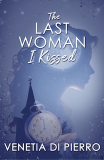 Couverture_The Last Woman I Kissed