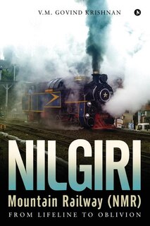 Front cover_Nilgiri Mountain Railway (NMR)