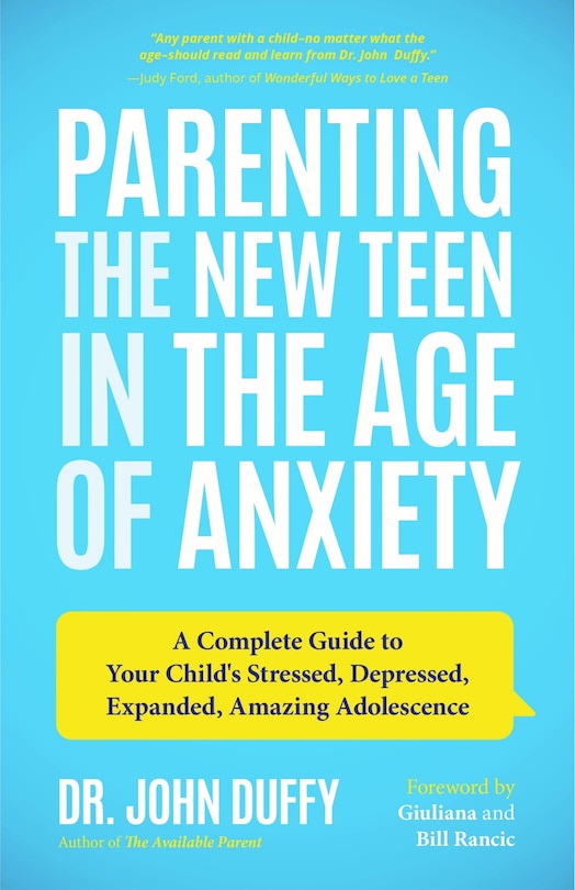 Front cover_Parenting the New Teen in the Age of Anxiety