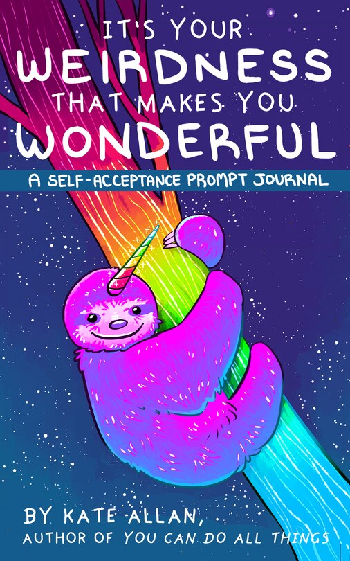 Front cover_It’s Your Weirdness that Makes You Wonderful
