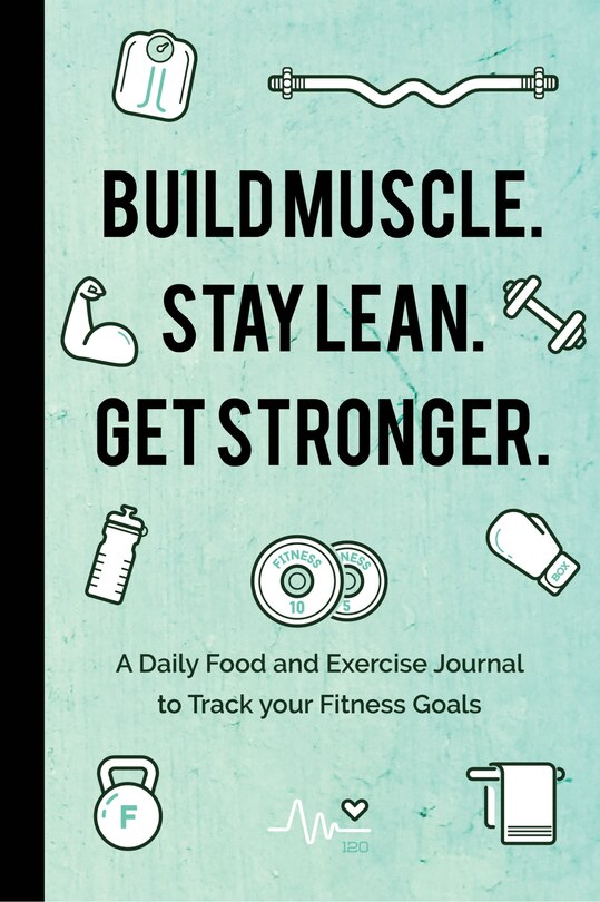 Front cover_Build Muscle. Stay Lean. Get Stronger.