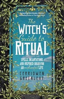 Front cover_The Witch's Guide to Ritual