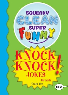 Couverture_Squeaky Clean Super Funny Knock Knock Jokes for Kidz