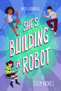 Front cover_She's Building A Robot