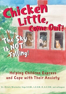 Couverture_Chicken Little, Come Out! The Sky Is Not Falling!