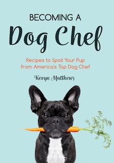 Front cover_Becoming a Dog Chef