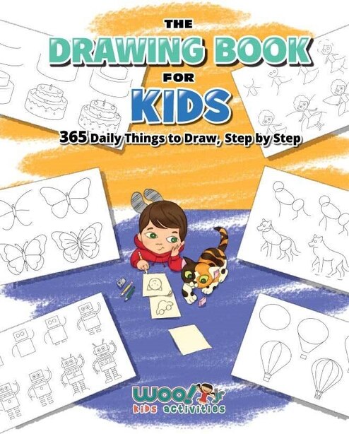 The Drawing Book For Kids 365 Daily Things To Draw Step By Step Art For Kids Cartoon Drawing Book By Woo Jr Paperback Www Chapters Indigo Ca