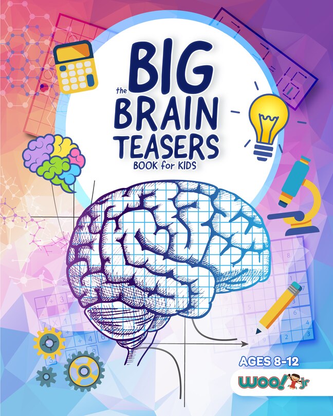 Front cover_The Big Brain Teasers Book for Kids