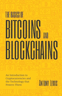 Front cover_The Basics of Bitcoins and Blockchains