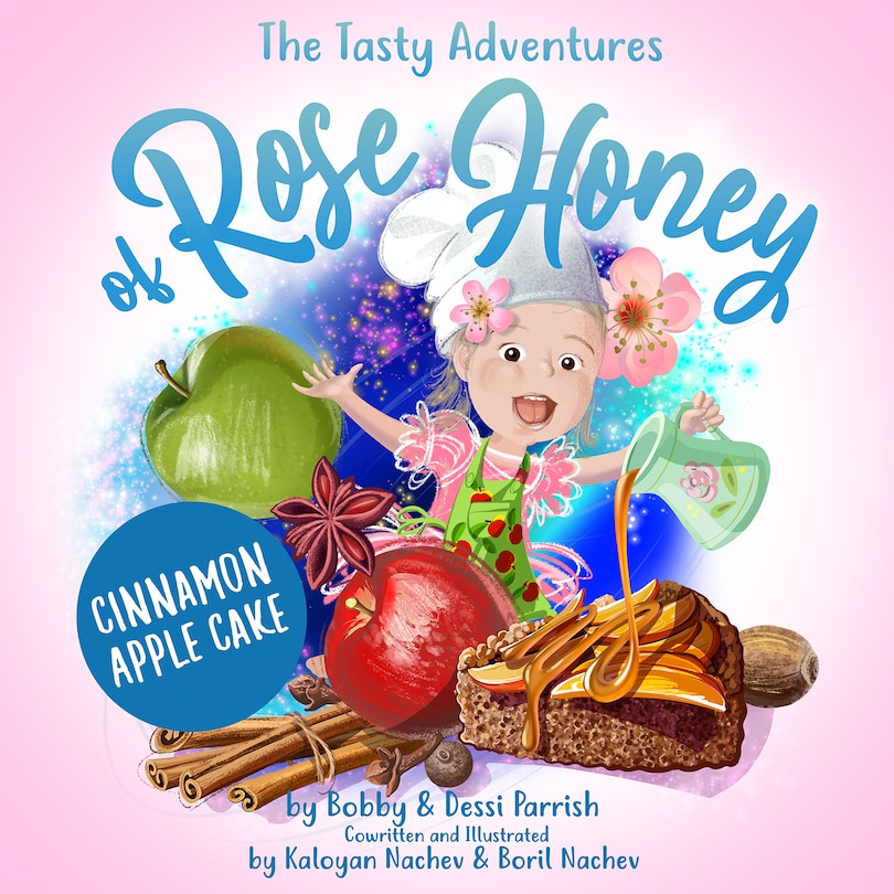 Front cover_The Tasty Adventures of Rose Honey: Cinnamon Apple Cake