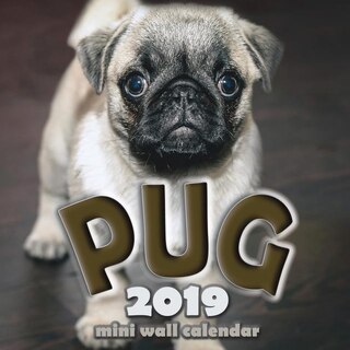Couverture_The Pug 2019 Mini Wall Calendar