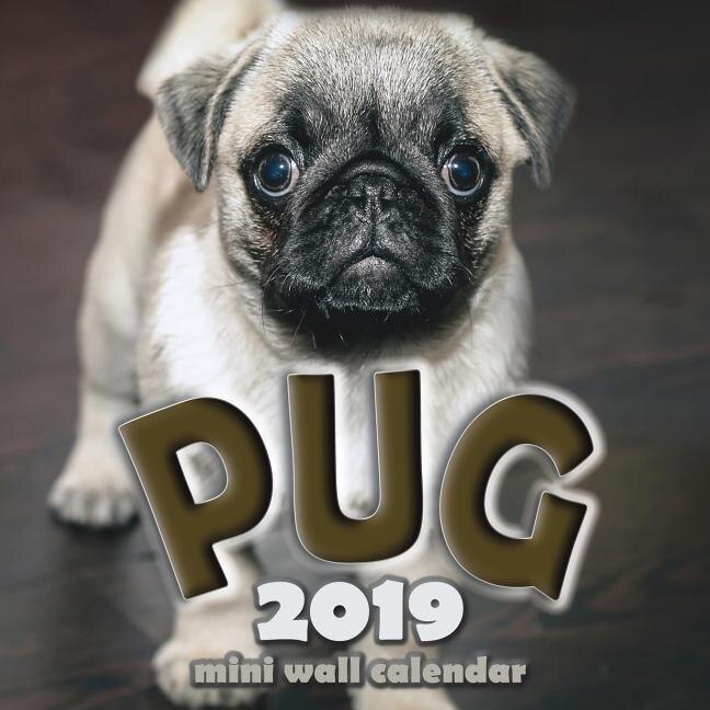 Couverture_The Pug 2019 Mini Wall Calendar