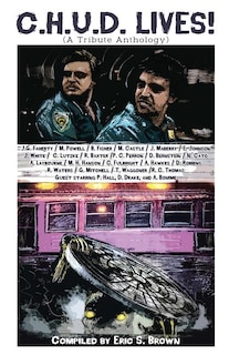 C.H.U.D. Lives!: A Tribute Anthology