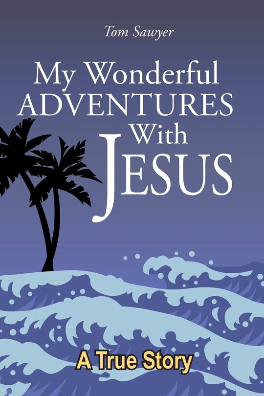 Couverture_My Wonderful Adventures with Jesus
