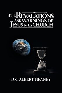 Front cover_The Revelations And Warnings Of Jesus To His Church