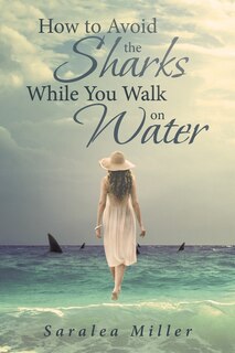 Couverture_How to Avoid the Sharks While You Walk on Water