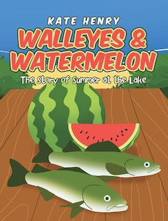 Couverture_Walleyes & Watermelon