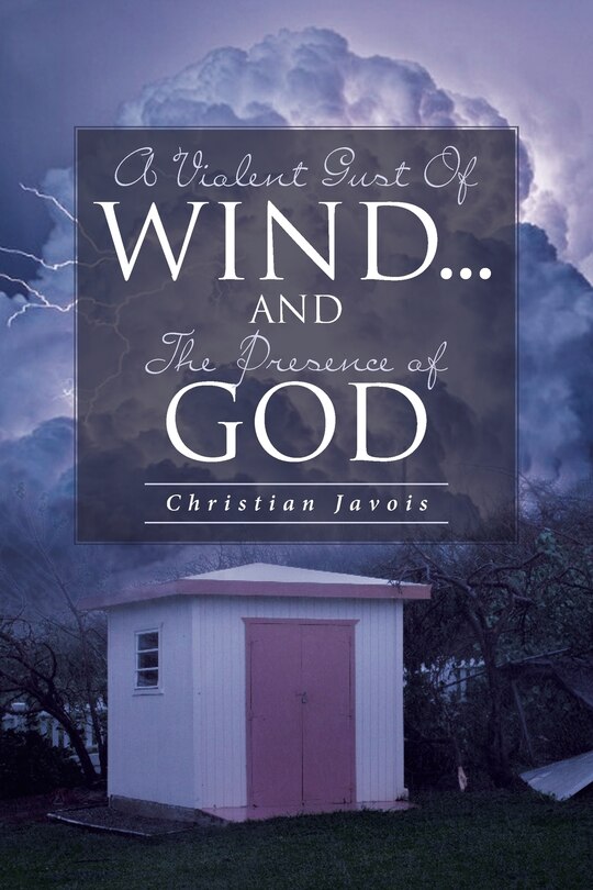 Couverture_A Violent Gust Of Wind...And The Presence Of God