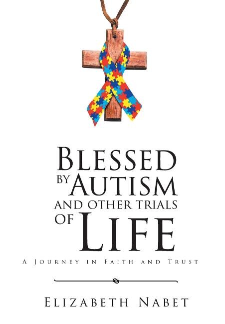 Couverture_Blessed by Autism and Other Trials of Life