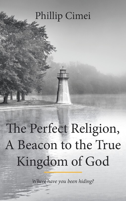 Couverture_The Perfect Religion, A Beacon to the True Kingdom of God