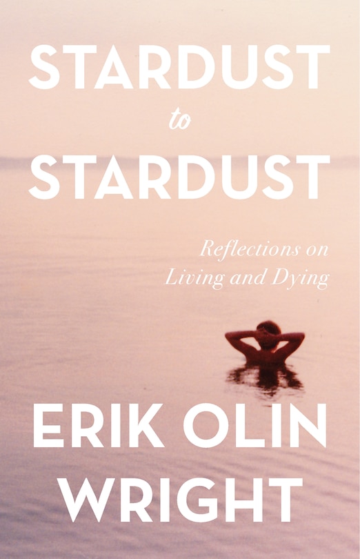 Couverture_Stardust To Stardust: Reflections On Living And Dying