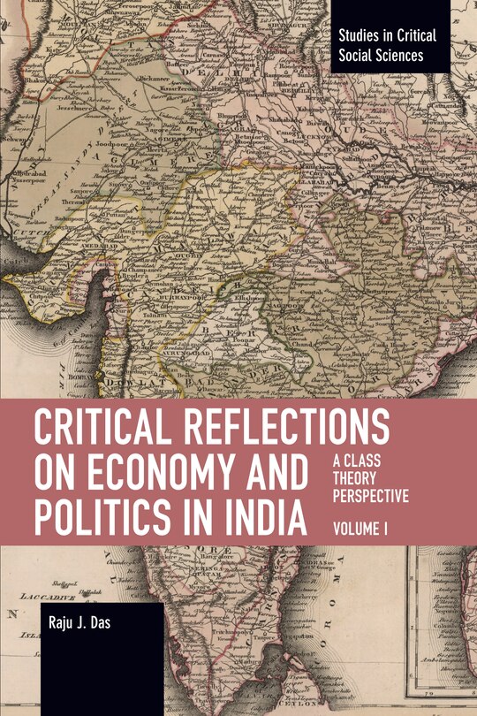 Front cover_Critical Reflections On Economy And Politics In India. Volume 1