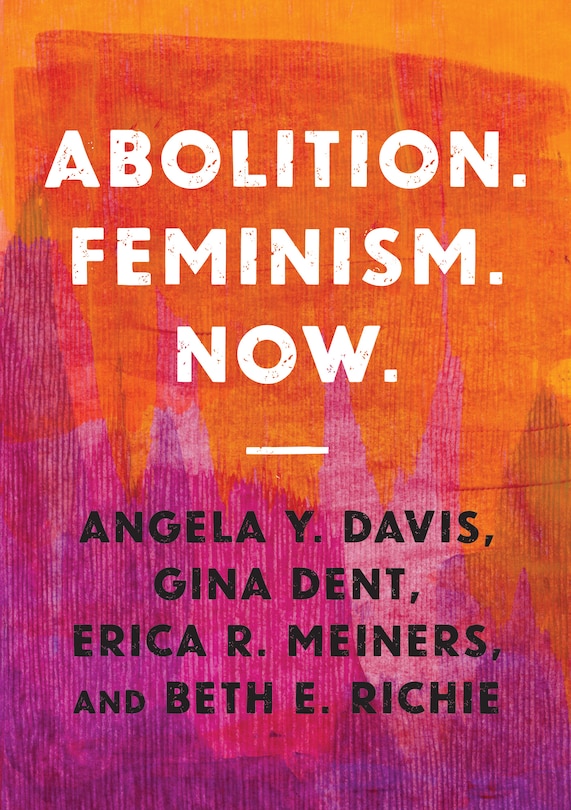 Front cover_Abolition. Feminism. Now.