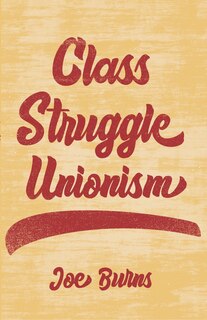 Front cover_Class Struggle Unionism