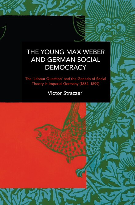 Couverture_The Young Max Weber and German Social Democracy