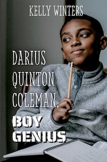 Darius Quinton Coleman, Boy Genius