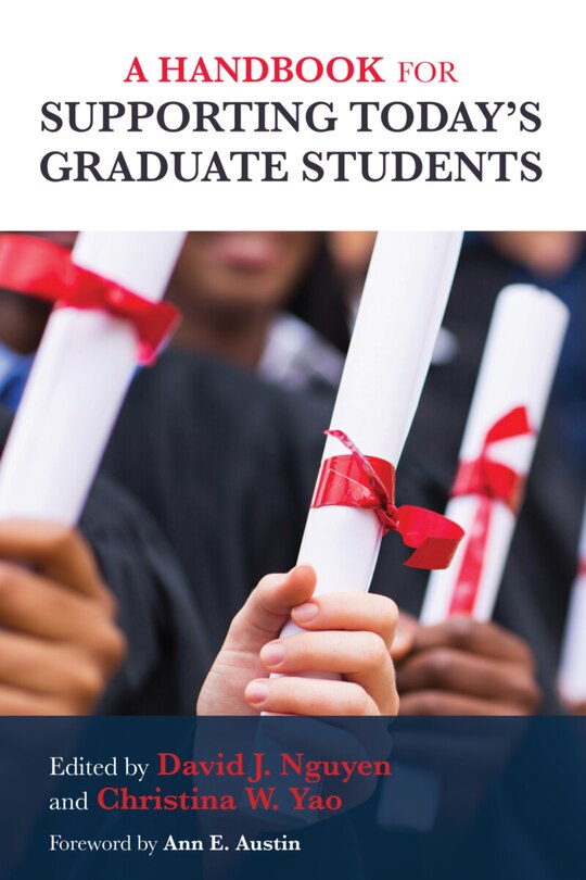 A Handbook For Supporting Today's Graduate Students