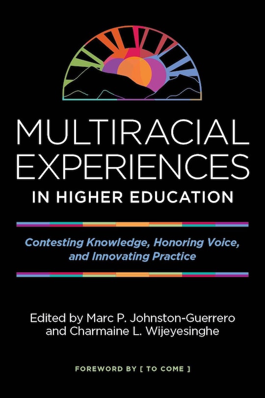 Front cover_Multiracial Experiences In Higher Education