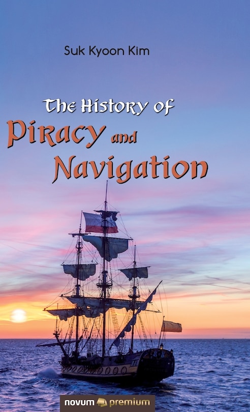 Couverture_The History of Piracy and Navigation