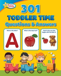 Front cover_Active Minds 301 Toddler Time Questions and Answers