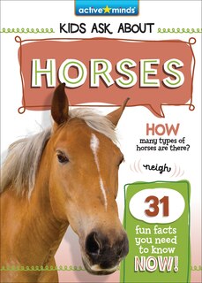 Front cover_Active Minds Kids Ask about Horses
