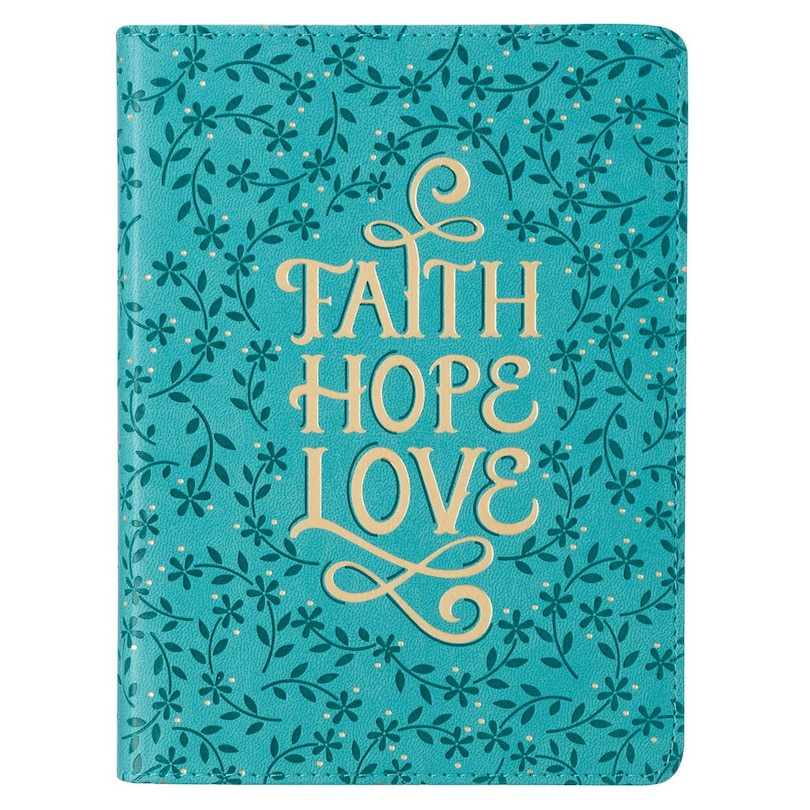 Front cover_Christian Art Gifts Classic Handy-sized Journal Faith Hope Love Floral, Inspirational Scripture Notebook w/Ribbon, Faux Leather Flexcover 240 Ruled Pages, 5.7 x 7, Teal
