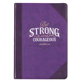 Be Strong & Courageous Purple Faux Leather Classic Journal - Joshua 1:9