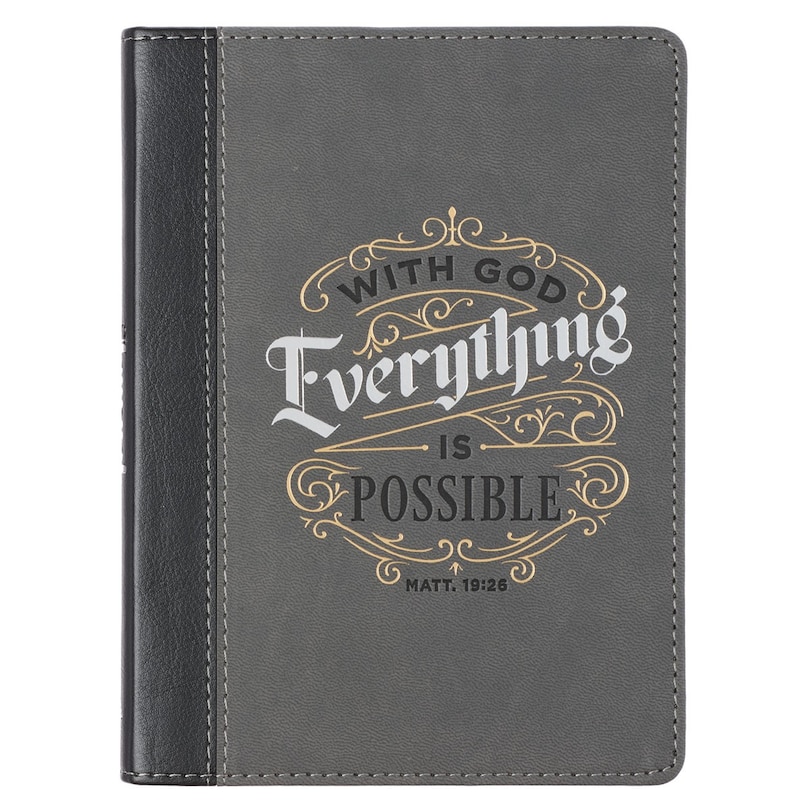 Front cover_Christian Art Gifts Classic Handy-sized Journal With God Everything Is Possible Mathew 19:26 Bible Verse, Inspirational Scripture Notebook w/Ribbon, Faux Leather Flexcover 240 Ruled Pages, 5.7 x 7, Gray
