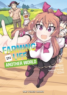 Front cover_Farming Life in Another World Volume 6