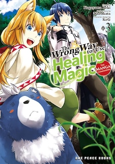 Couverture_The Wrong Way to Use Healing Magic Volume 3