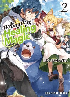 Front cover_The Wrong Way to Use Healing Magic Volume 2