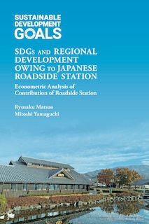 Front cover_SDGs and Regional Development Owing to Japanese Roadside Station