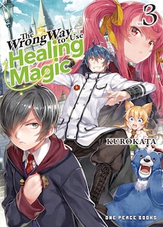 Couverture_The Wrong Way to Use Healing Magic Volume 3