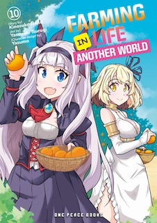 Front cover_Farming Life in Another World Volume 10