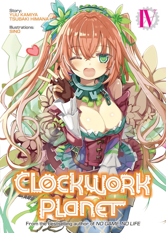 Front cover_Clockwork Planet (light Novel) Vol. 4