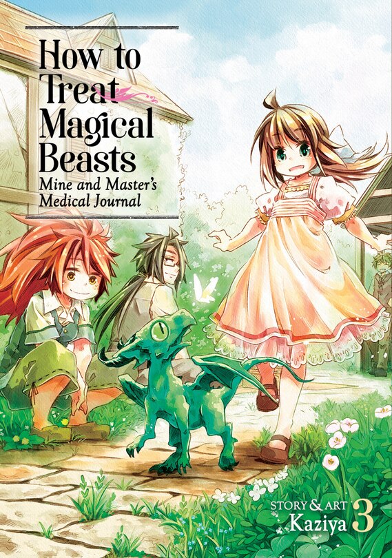 Front cover_How To Treat Magical Beasts: Mine And Master's Medical Journal Vol. 3