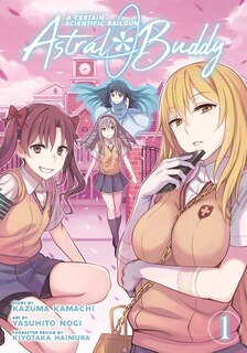 Front cover_A Certain Scientific Railgun: Astral Buddy Vol. 1