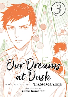 Front cover_Our Dreams At Dusk: Shimanami Tasogare Vol. 3
